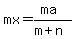 mx=%28ma%29%2F%28m%2Bn%29