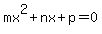 mx%5E2%2Bnx%2Bp=0
