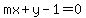 mx+%2B+y+-+1+=+0