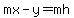 mx-y=mh