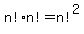 n%21%2An%21=n%21%5E2