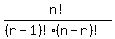 n%21%2F%28%28r-1%29%21%28n-r%29%21%29