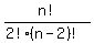 n%21%2F%282%21%2A%28n-2%29%21%29