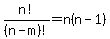 n%21%2F%28n-m%29%21=n%28n-1%29