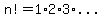 n%21=1%2A2%2A3%2A...