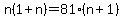 n%281%2Bn%29=81%28n%2B1%29