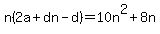n%282a%2Bdn-d%29+=+10n%5E2%2B8n