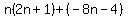 n%282n%2B1%29%2B%28-8n-4%29