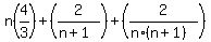 \"n%284%2F3%29%2B%282%2F%28n%2B1%29%29%2B%282%2F%28n%2A%28n%2B1%29%29%29\"