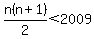 n%28n%2B1%29%2F2%3C2009