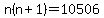 n%28n%2B1%29=10506