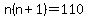 n%28n%2B1%29=110