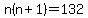 n%28n%2B1%29=132