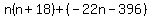 n%28n%2B18%29%2B%28-22n-396%29