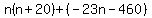 n%28n%2B20%29%2B%28-23n-460%29