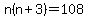 n%28n%2B3%29+=+108