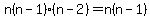 n%28n-1%29%28n-2%29=n%28n-1%29