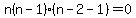 n%28n-1%29%28n-2-1%29=0
