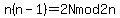n%28n-1%29=2N+mod+2n
