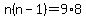 n%28n-1%29=9%2A8
