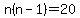 n%28n-1%29+=+20