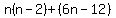 n%28n-2%29%2B%286n-12%29