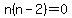 n%28n-2%29=0