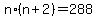 n%2A%28n%2B2%29+=+288