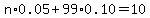 n%2A0.05%2B99%2A0.10=10