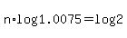 n%2Alog%281.0075%29+=+log%282%29