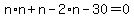 n%2An%2Bn-2%2An-30=0