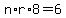 n%2Ar%2A8=6