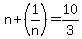 n%2B%281%2Fn%29+=+10%2F3