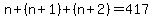 n%2B%28n%2B1%29%2B%28n%2B2%29=417