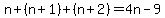 n%2B%28n%2B1%29%2B%28n%2B2%29=4n-9