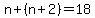n%2B%28n%2B2%29=18