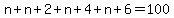 n%2B+n%2B2%2B+n%2B4%2Bn%2B6=100