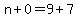 n%2B0=9%2B7