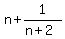 n%2B1%2F%28n%2B2%29
