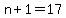 n%2B1=17