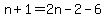n%2B1=2n-2-6