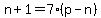n%2B1=7%28p-n%29