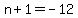 n%2B1+=+-12