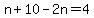 n%2B10-2n=4