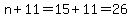 n%2B11=15%2B11=26