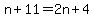 n%2B11=2n%2B4