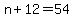 n%2B12=54