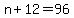 n%2B12=96