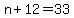 n%2B12+=+33
