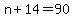 n%2B14+=+90